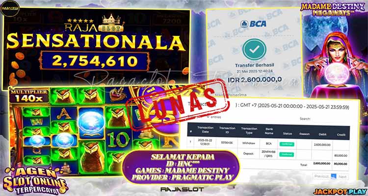 Hnc menang slot Madame Destiny Rajaslot 22 Mei 2025