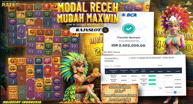 Bukti Menang Slot Treasure of Aztec Rp2,5 Juta di Rajaslot