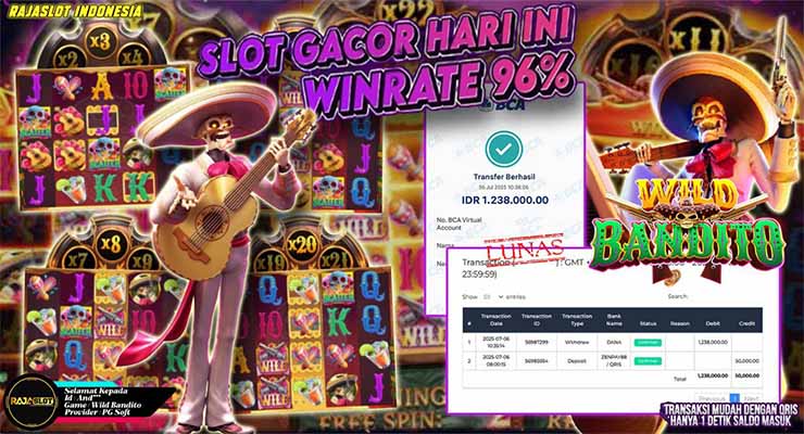 Bukti kemenangan Wild Bandito dari member Rajaslot