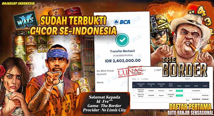 Bukti kemenangan The Border member Rajaslot