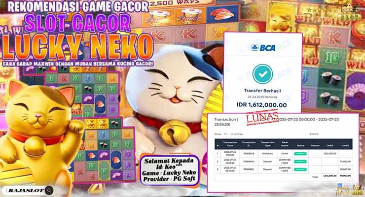 Bukti kemenangan Lucky Neko PG Soft member Rajaslot