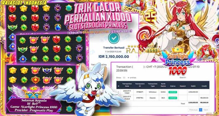 Bukti kemenangan Starlight Princess 1000 member Rajaslot