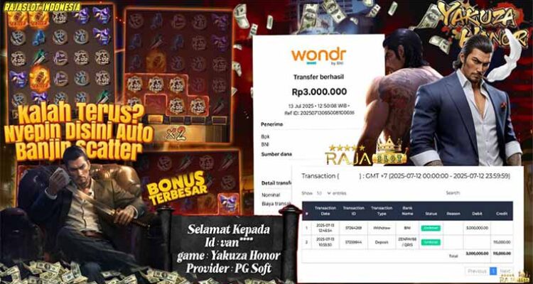 Bukti kemenangan Yakuza Honor member Rajaslot