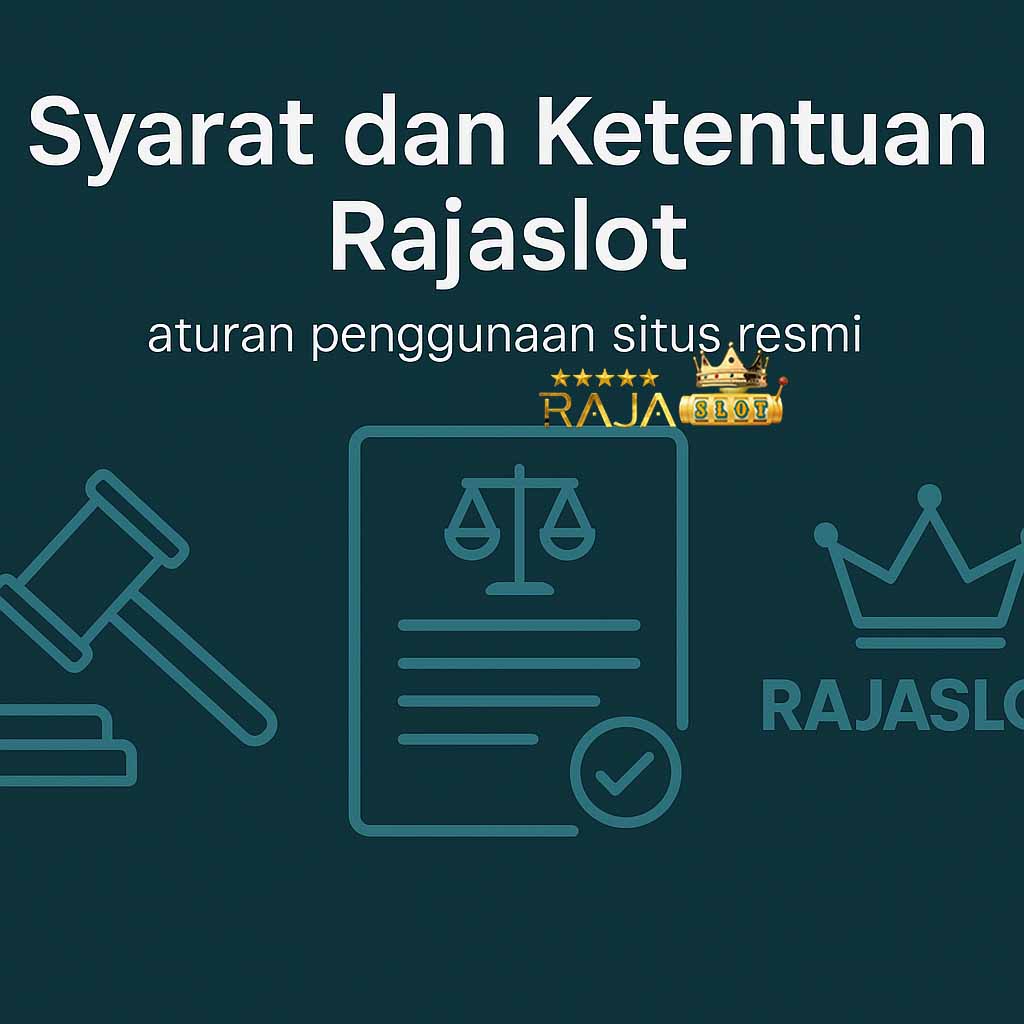 banner syarat dan ketentuan Rajaslot - aturan penggunaan situs resmi