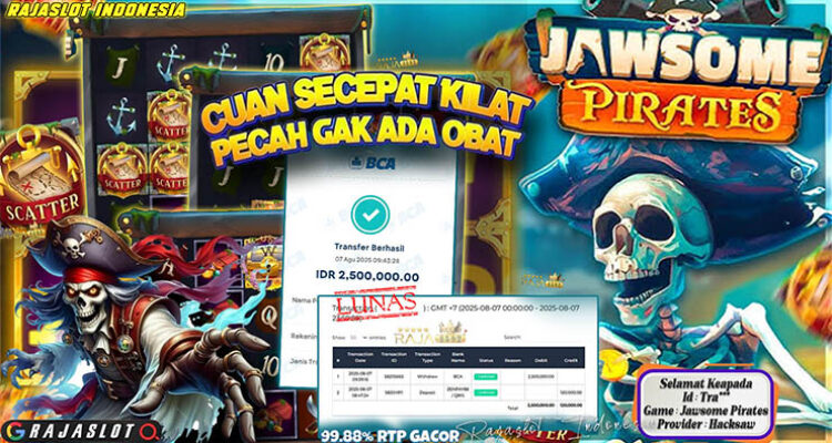 Pemain Tra*** menang Rp2,5 juta di slot Jawsome Pirates di Rajaslot
